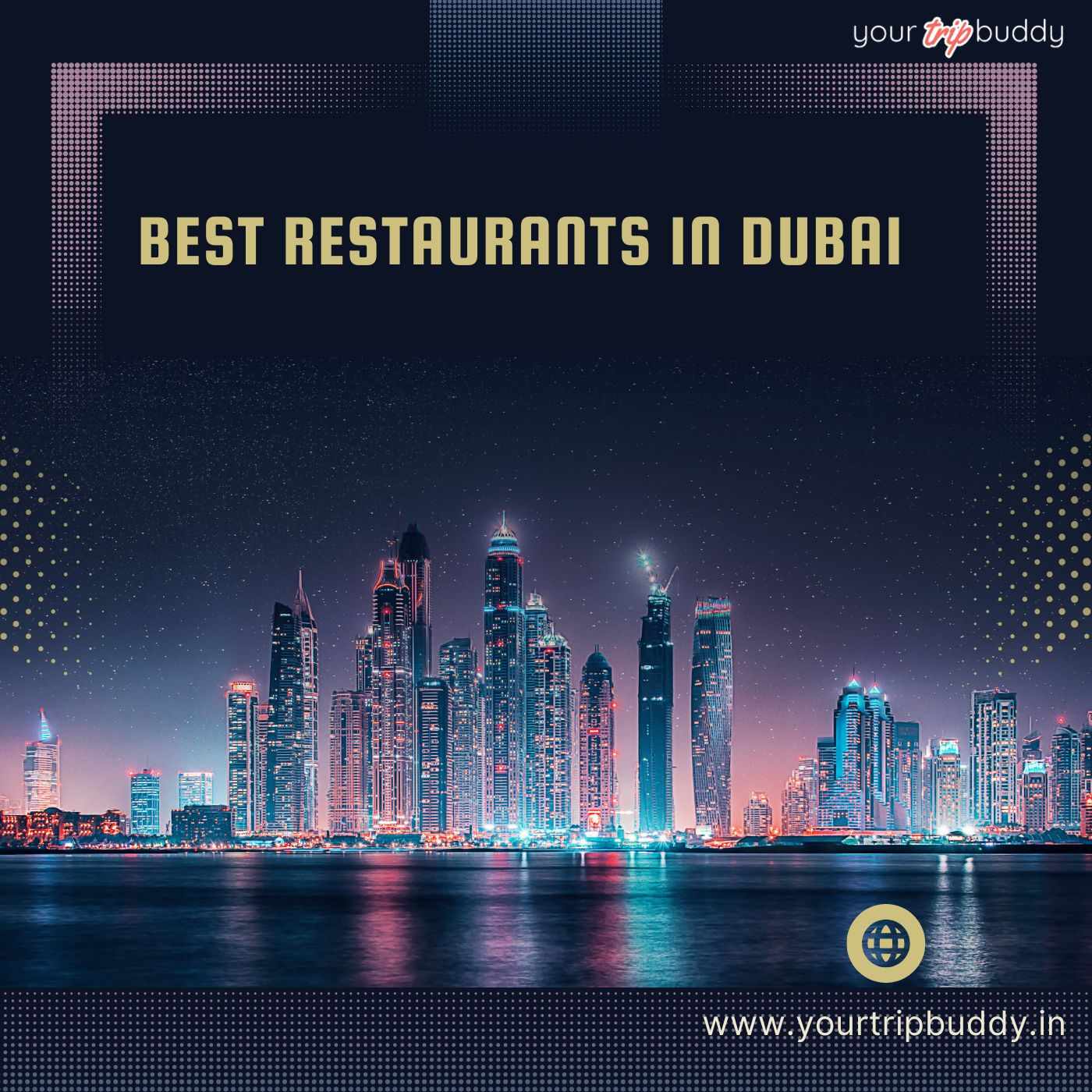 Top 10 Best Restaurants in Dubai That You Must Try in 2025