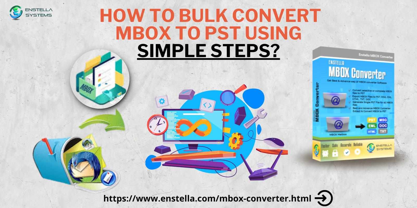 How to bulk convert MBOX to PST Using Simple Steps?