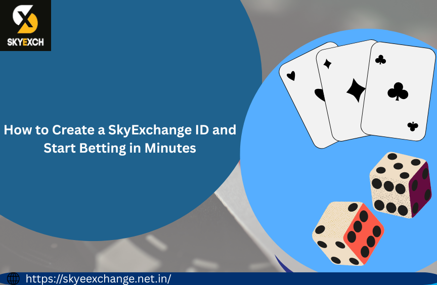 How to Create a SkyExchange ID and Start Betting in Minutes
