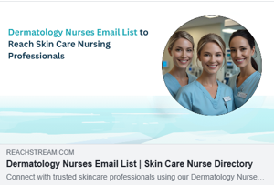 Reach Dermatology Nurses with Our Targeted Email List
