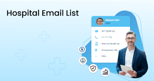 Buy Hospital Email List for Business Expansion