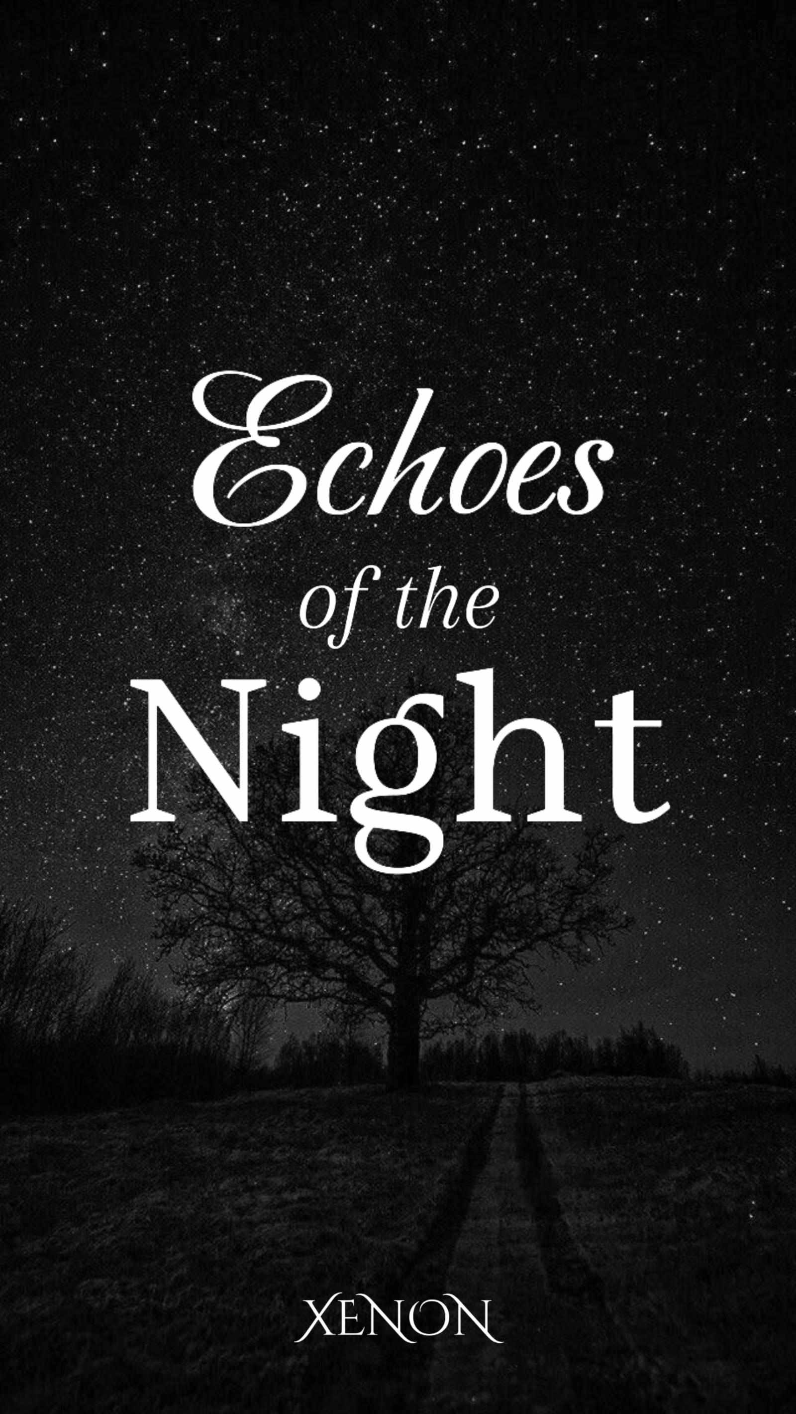 Echoes of The Night