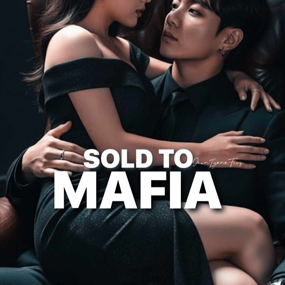 SOLD TO MAFIA | JK FF
