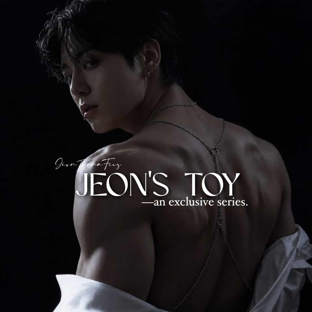 JEON'S TOY— an exclusive series