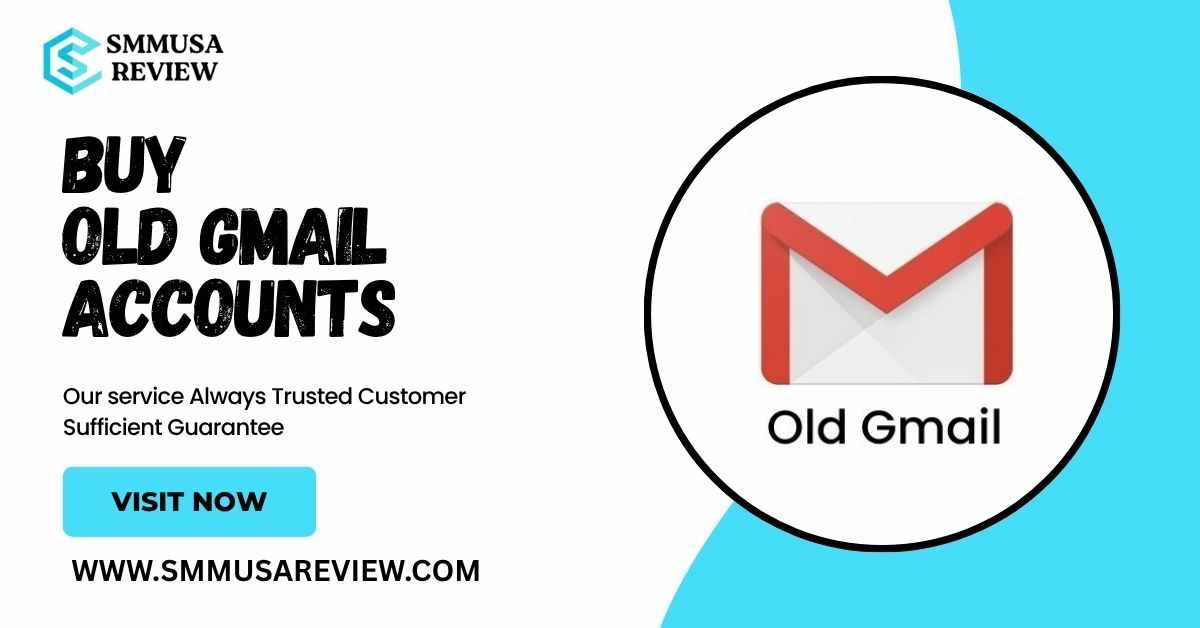 How Do Old Gmail Accounts Benefit Your Business?