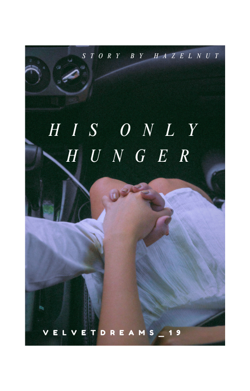 His Only Hunger
