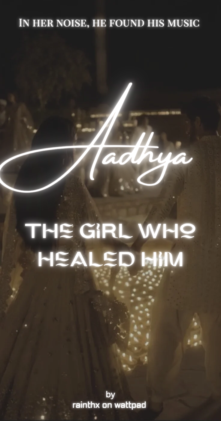Aadhya: The girl who healed him