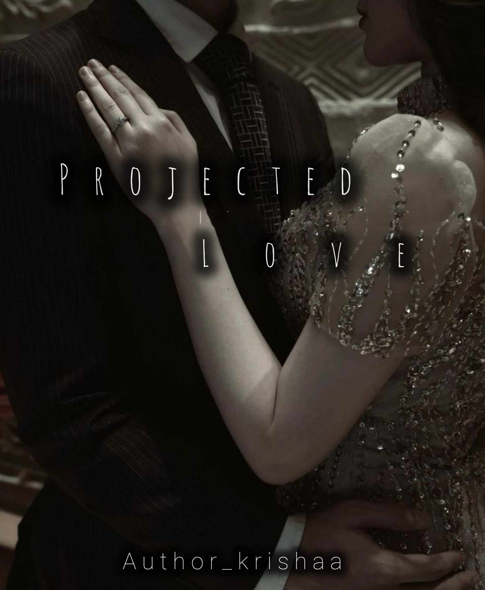 PROJECTED LOVE