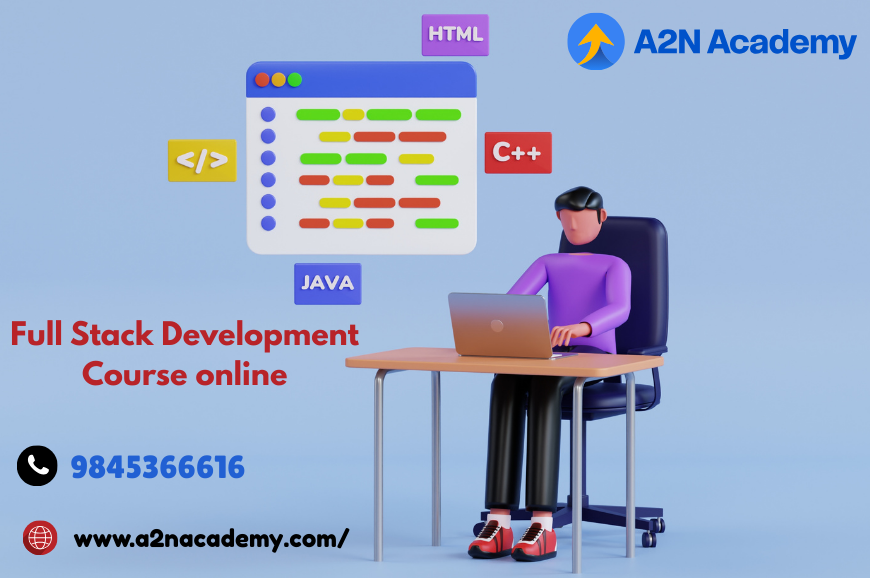 Become a Full Stack Developer with A2N Academy’s Online Certification Course