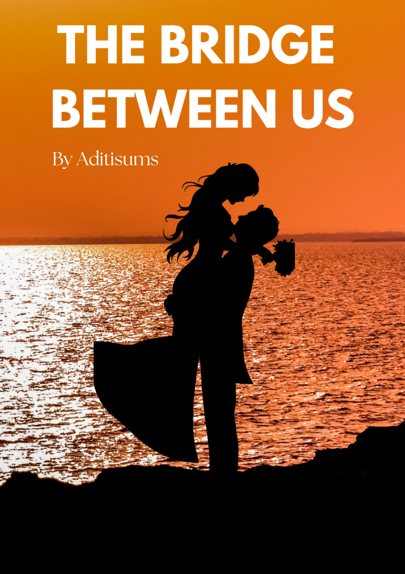The Bridge Between Us