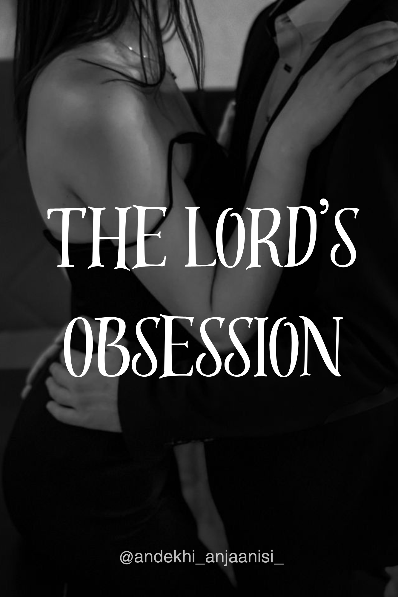 The Lord's Obsession