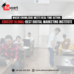 Digital Marketing Institute in Lucknow | Learn with Educert Global
