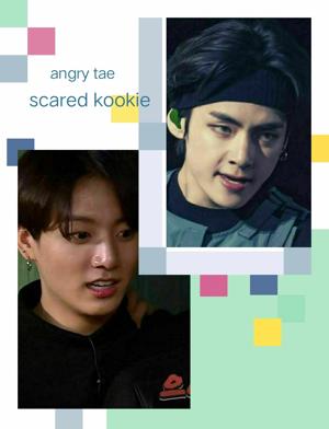 Jealous tae scared kookie
