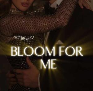 𝐂𝐡𝐚𝐩𝐭𝐞𝐫 𝟔𝟕|𝐁𝐥𝐨𝐨𝐦 𝐟𝐨𝐫 𝐌𝐞