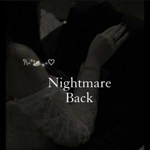 Ch 01 | Nightmare Back