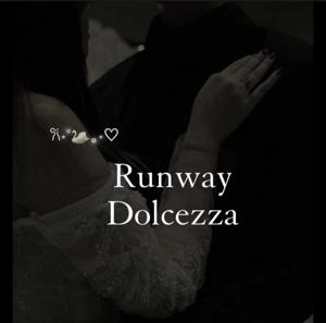 Ch 03| Runway Dolcezza