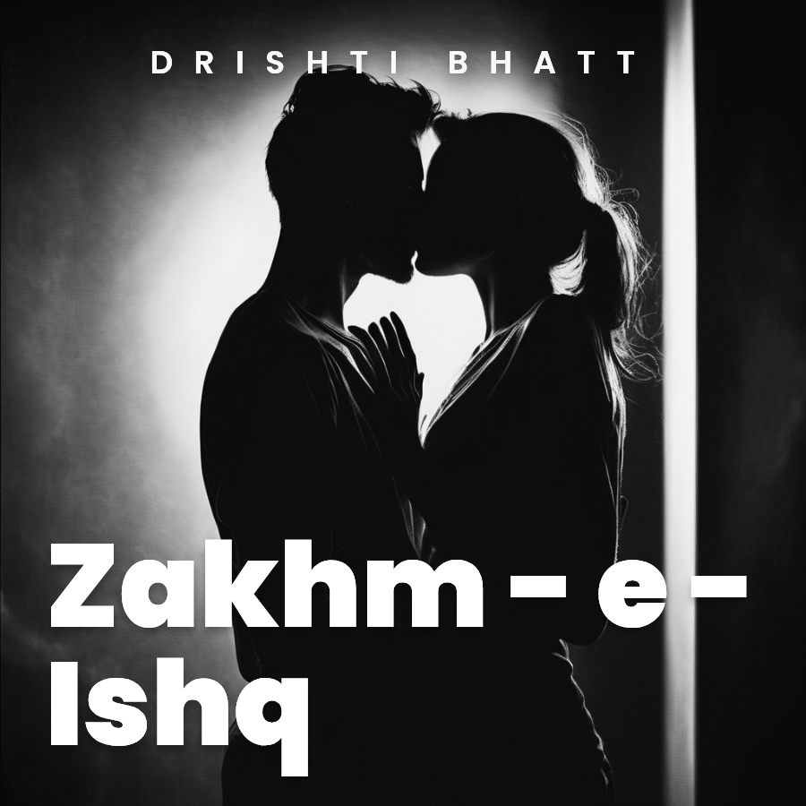 Zakhm - e - Ishq..