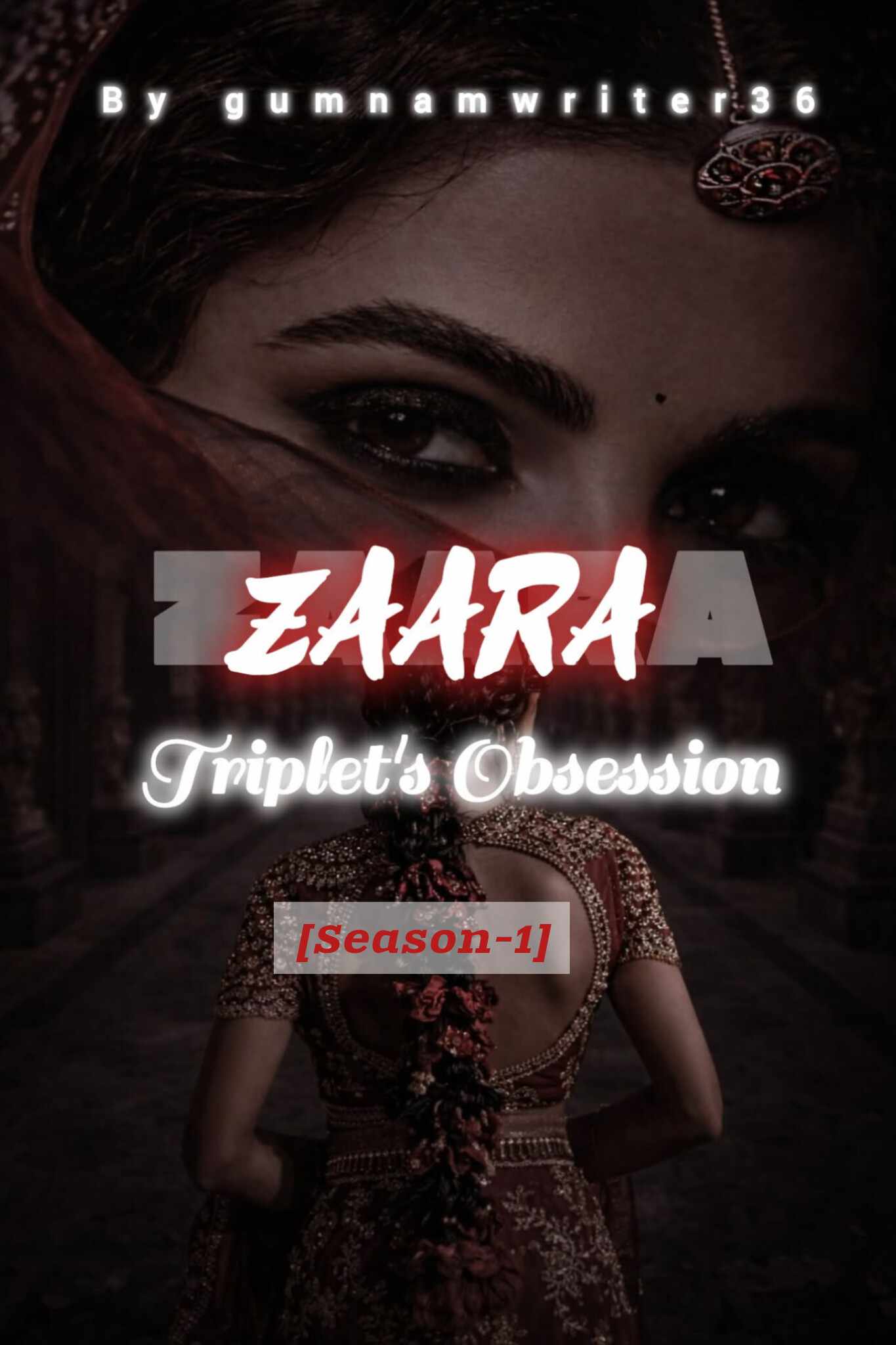 ZAARA: Triplet's Obsession [Season-1]