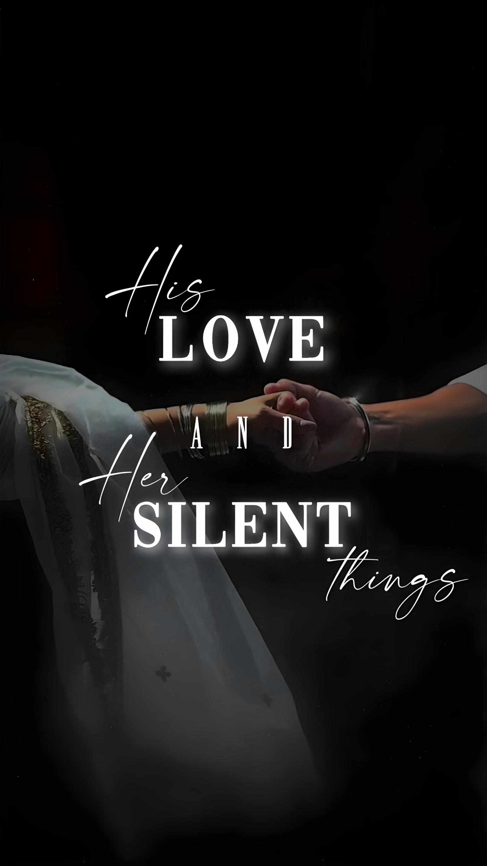His Love and Her Silent Things