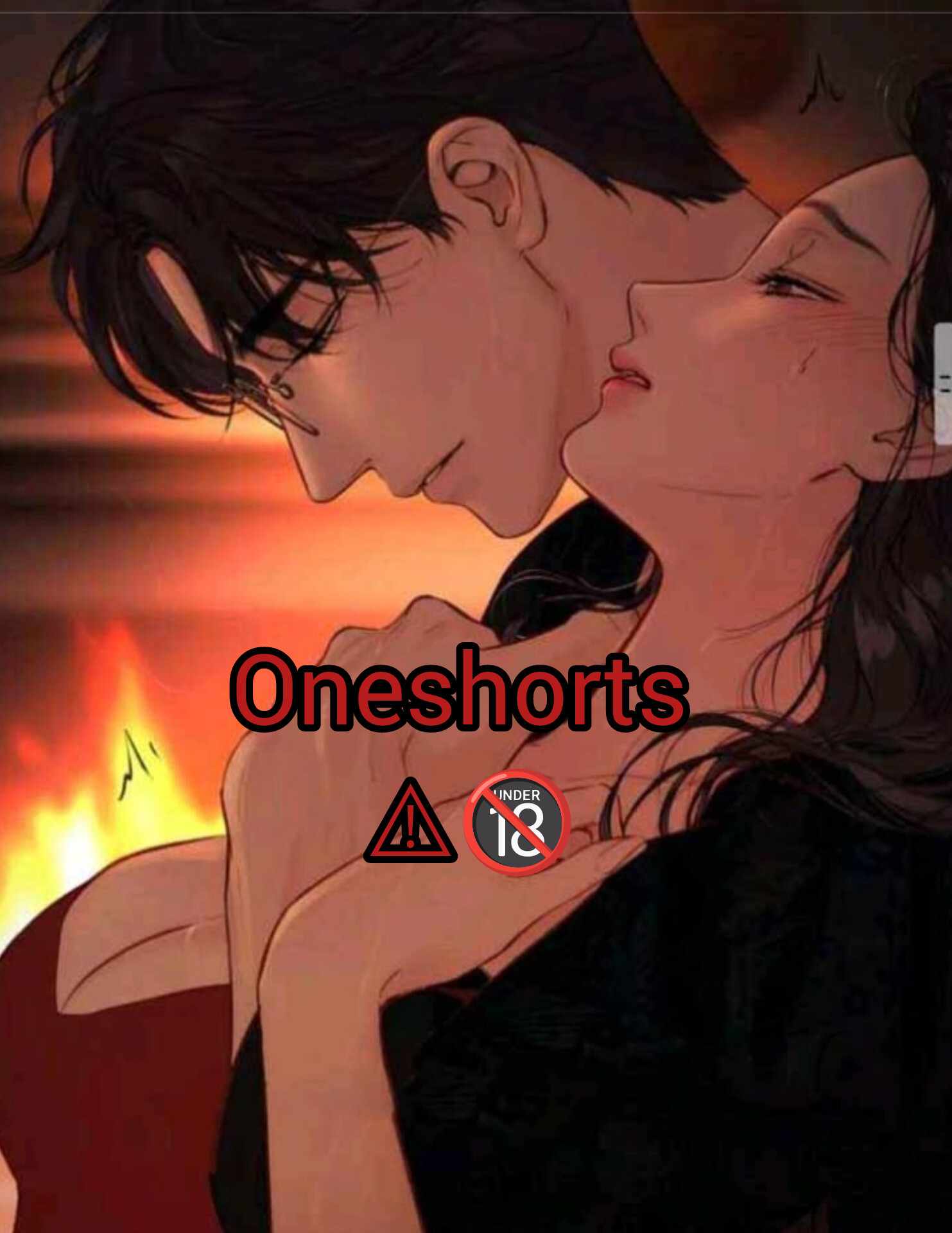 Oneshorts ⚠️