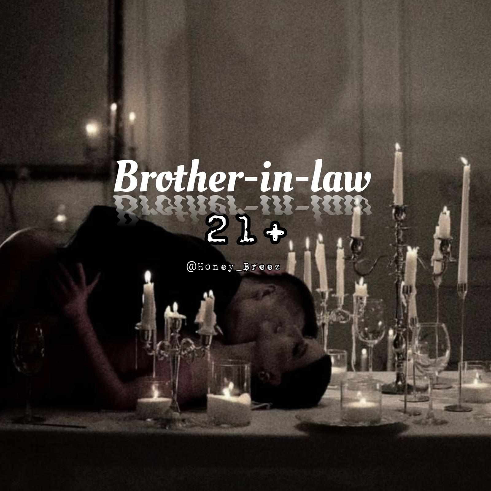 Brother-in-law 18+