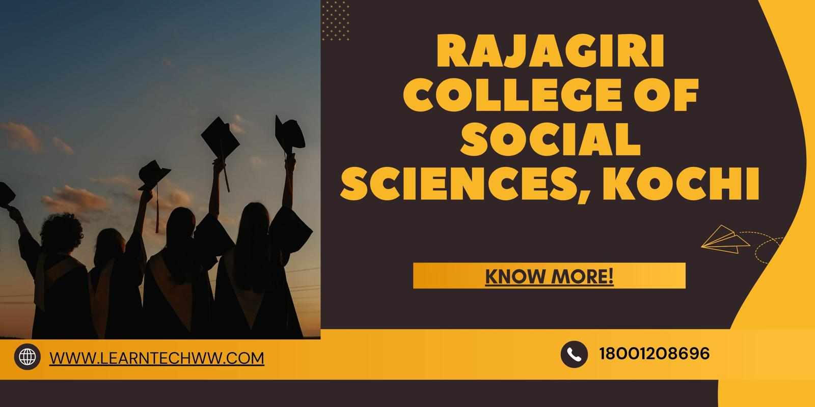 Rajagiri College of Social Sciences, Kochi - Courses, Admission and Placements