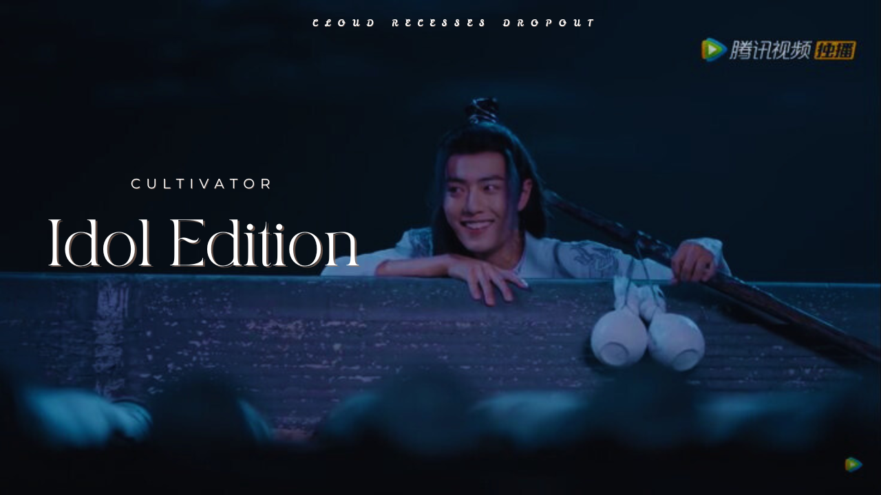 Cloud Recesses: Cultivator Idol Edition