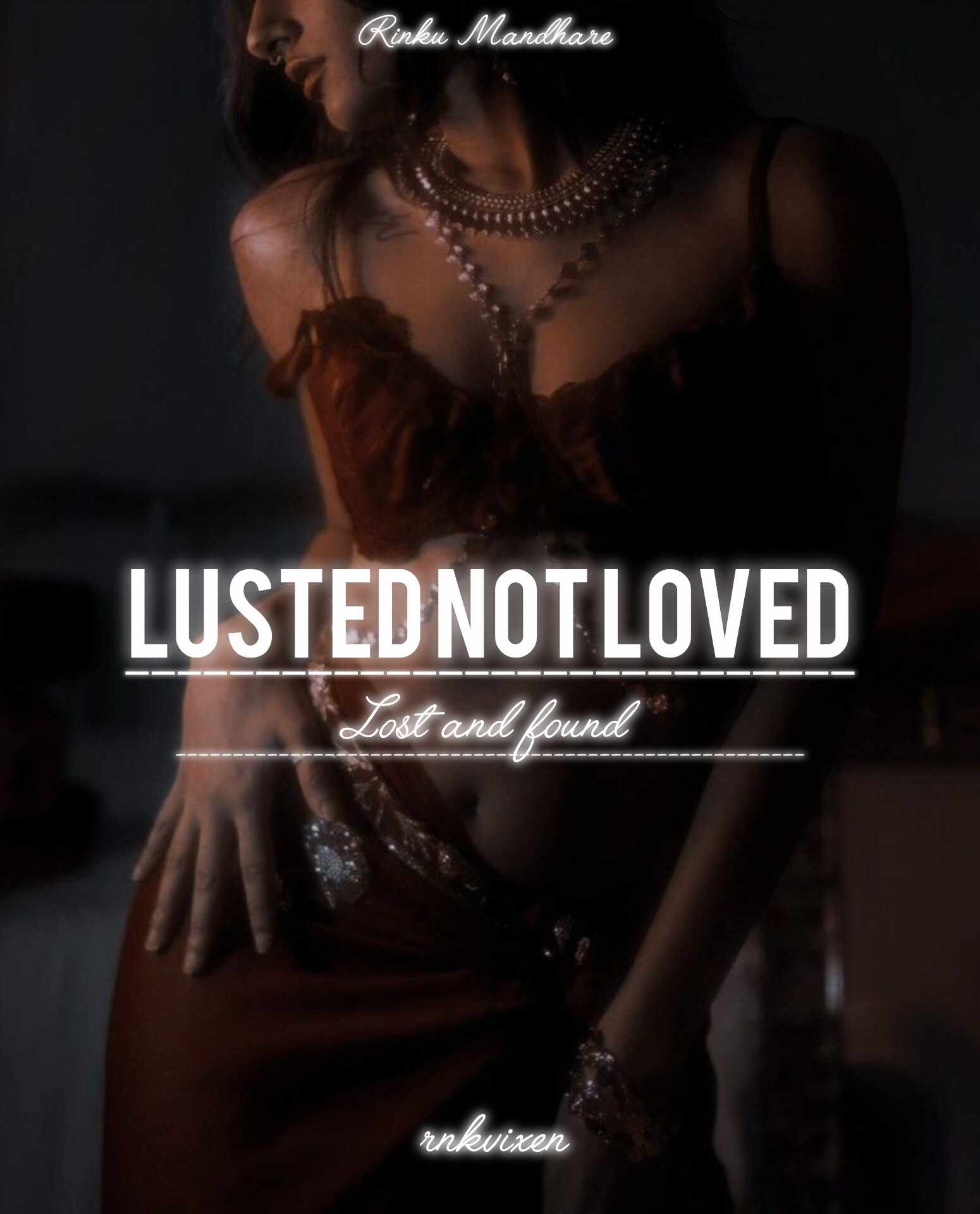 LUSTED NOT LOVED 1🔞