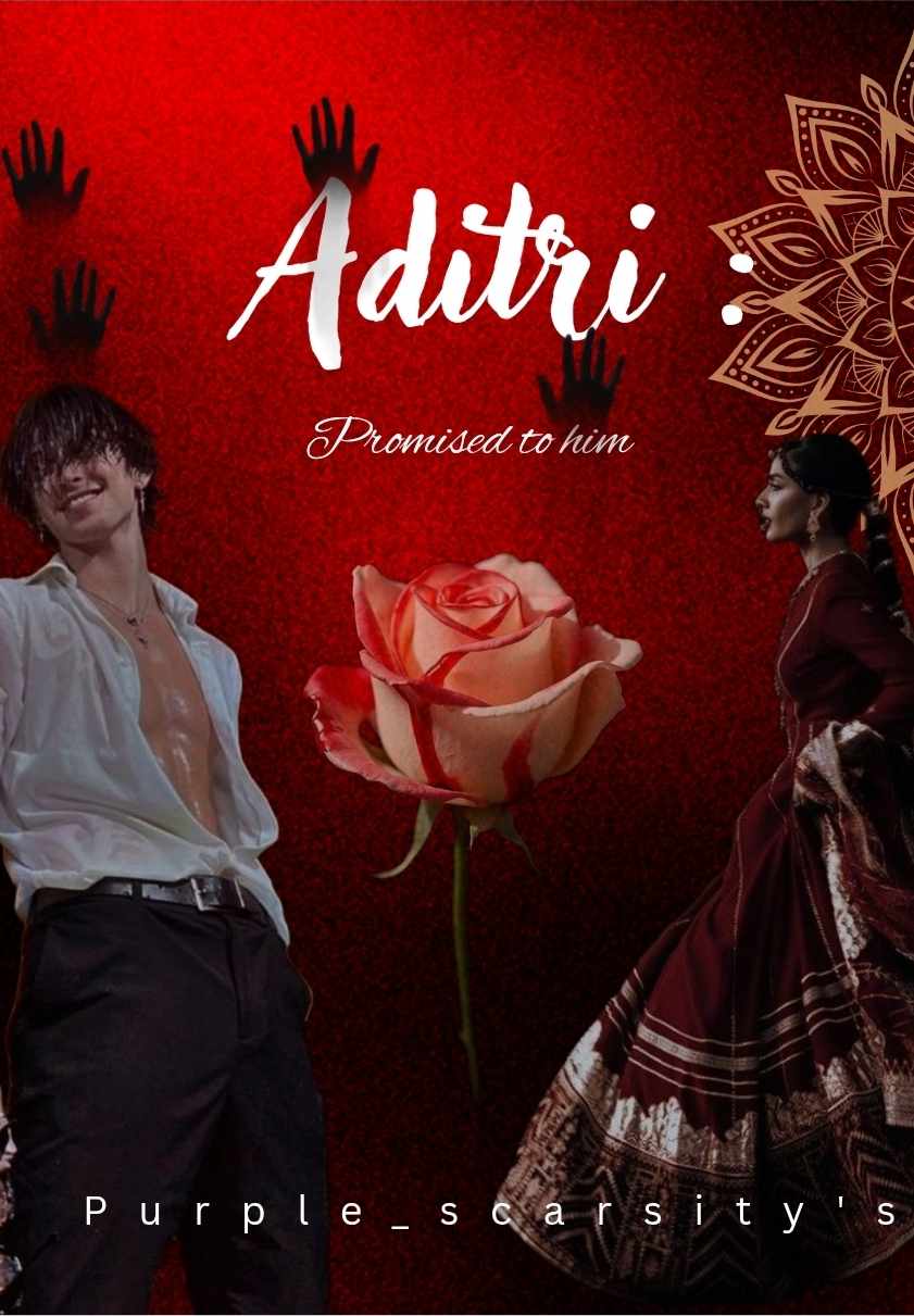 Aditri : Promised to him