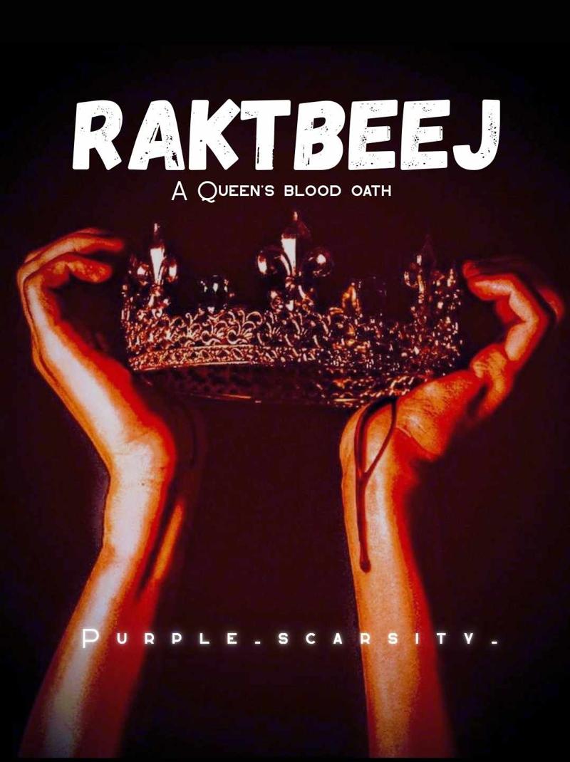 Raktbeej: A Queen’s blood oath [vol.02]