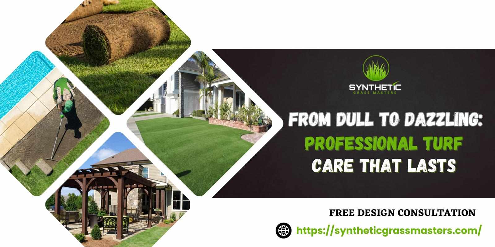 From Dull to Dazzling: Professional Turf Care That Lasts