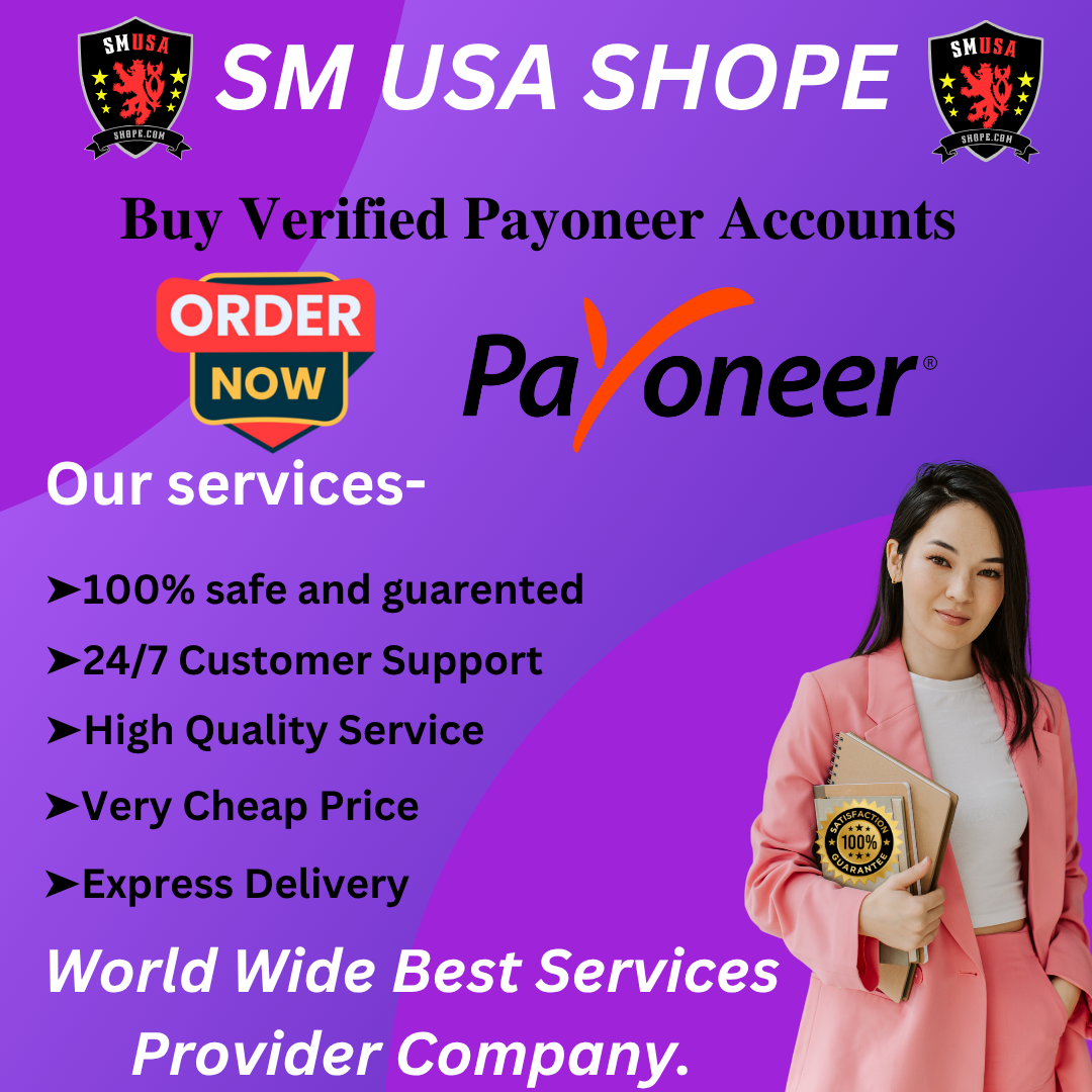 Why Buy Verified Payoneer Accounts? A Complete Guide