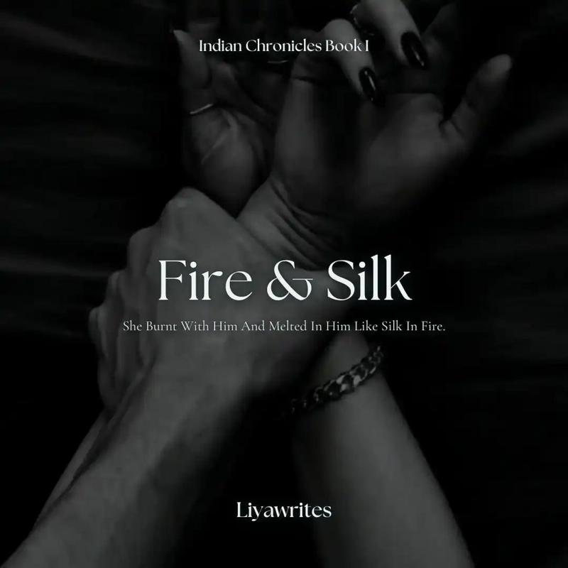 Fire & Silk (all the exclusive bonus chapters)