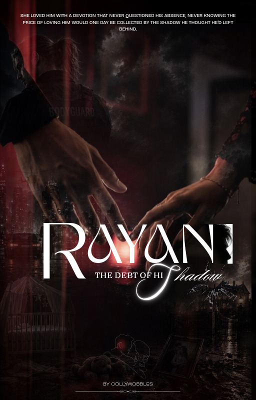 RAYAN : THE DEBT OF HIS SHADOW