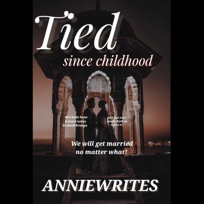 TIED: since childhood