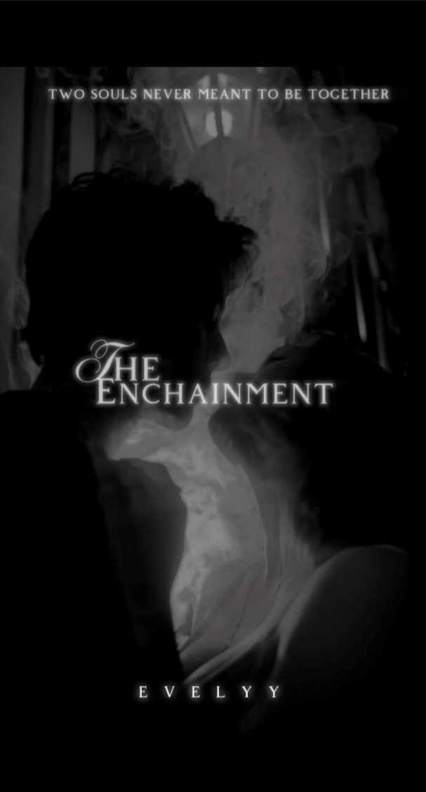 The Enchainment.