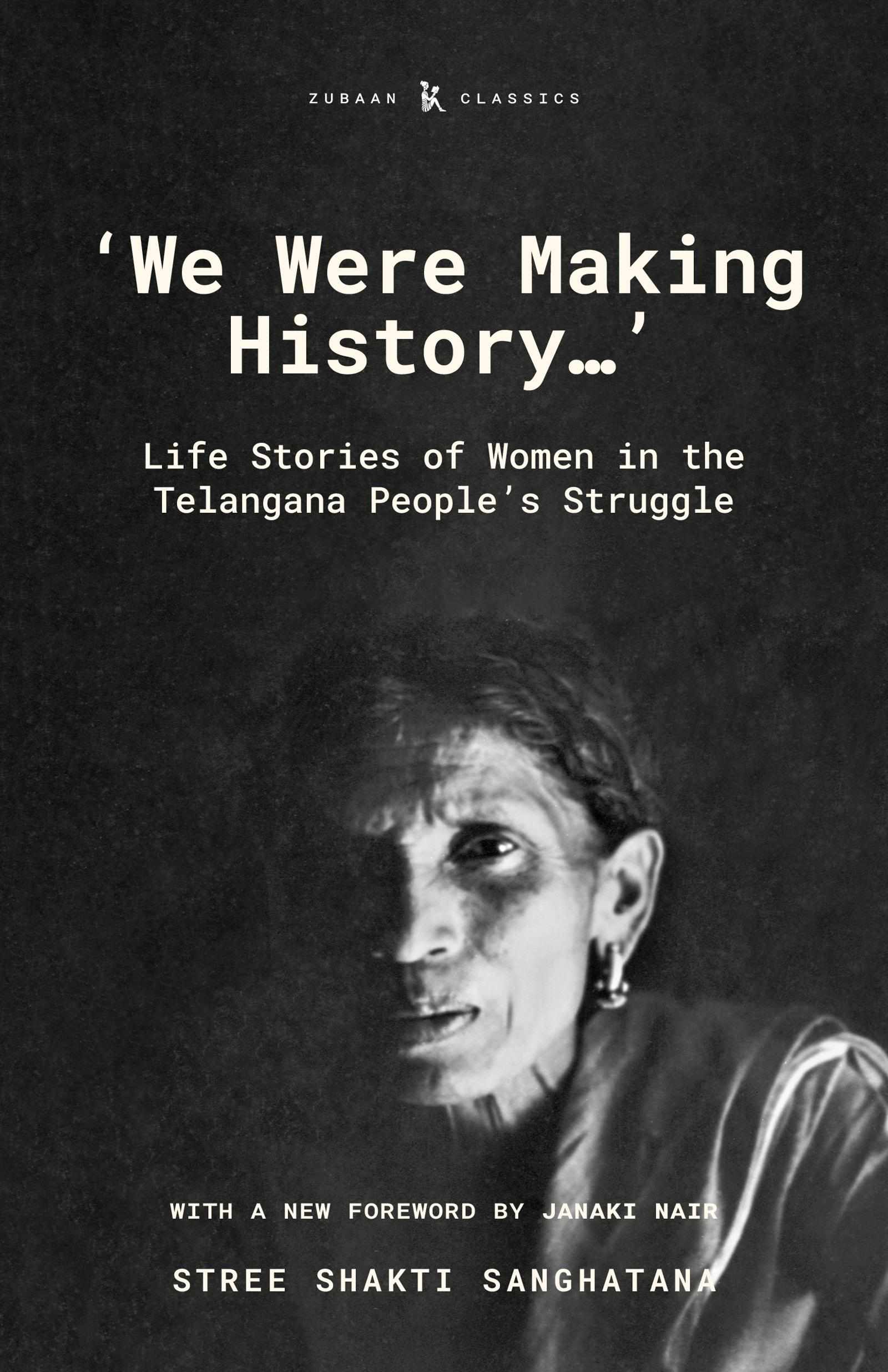 ‘We Were Making History…’ (Zubaan Classics)