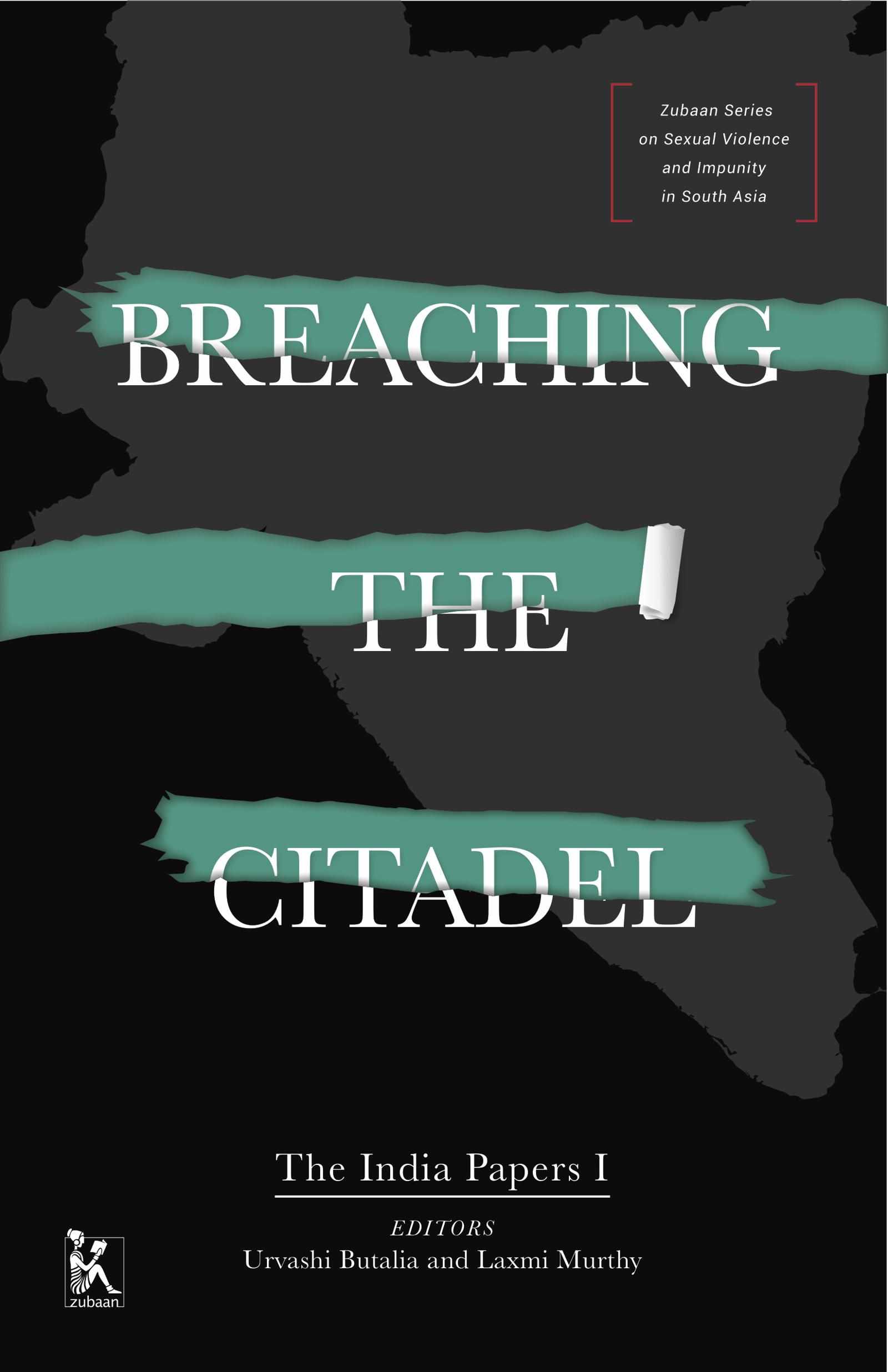Breaching the Citadel: The India Papers I