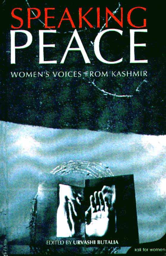 Speaking Peace: Women’s Voices from Kashmir