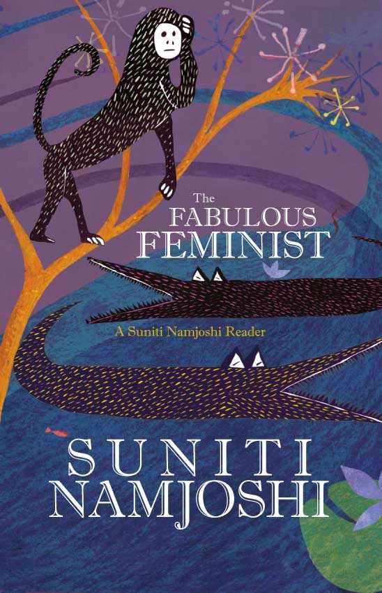 The Fabulous Feminist: A Suniti Namjoshi Reader