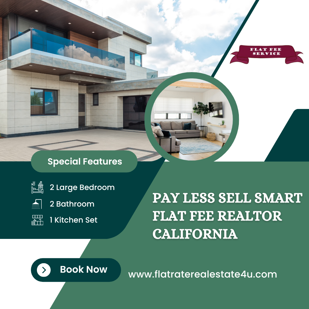 Pay Less Sell Smart Flat Fee Realtor California