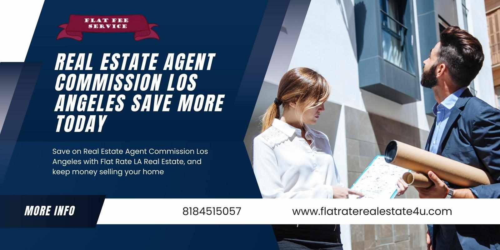 Real Estate Agent Commission Los Angeles Save More Today