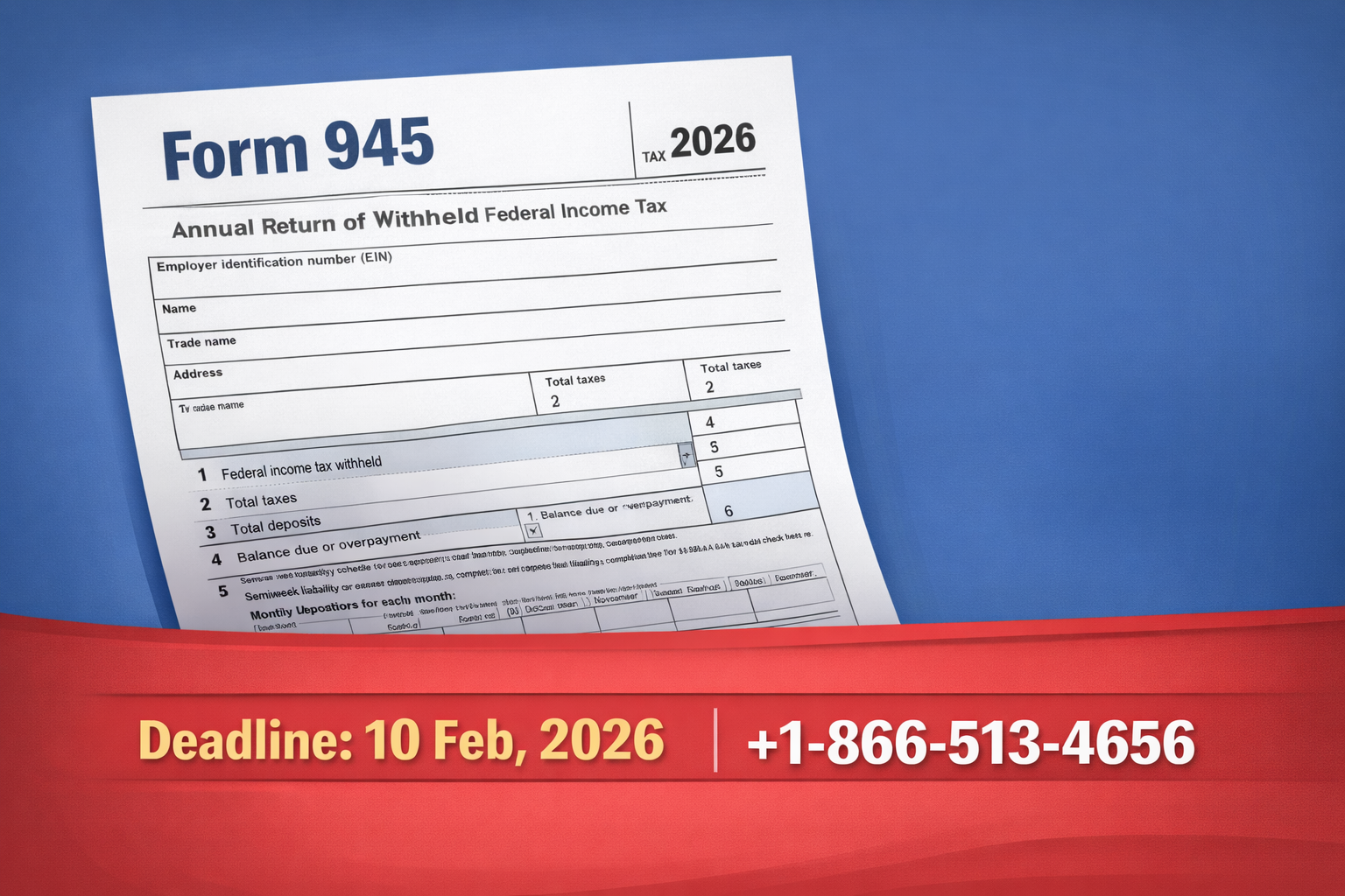 IRS Form 945 – Due 10 February 2026 | Get Expert Help