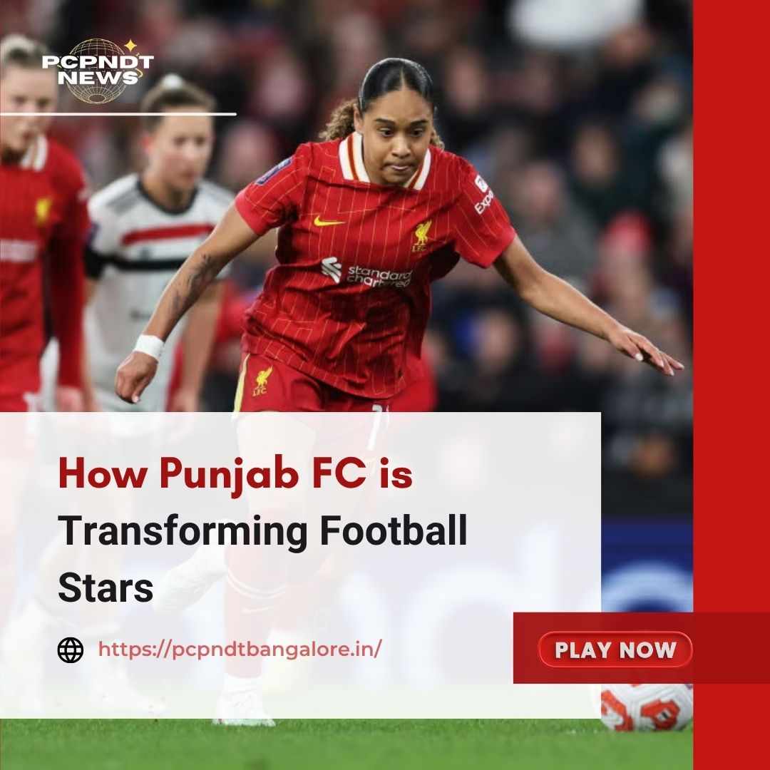 How Punjab FC is Transforming Football Stars