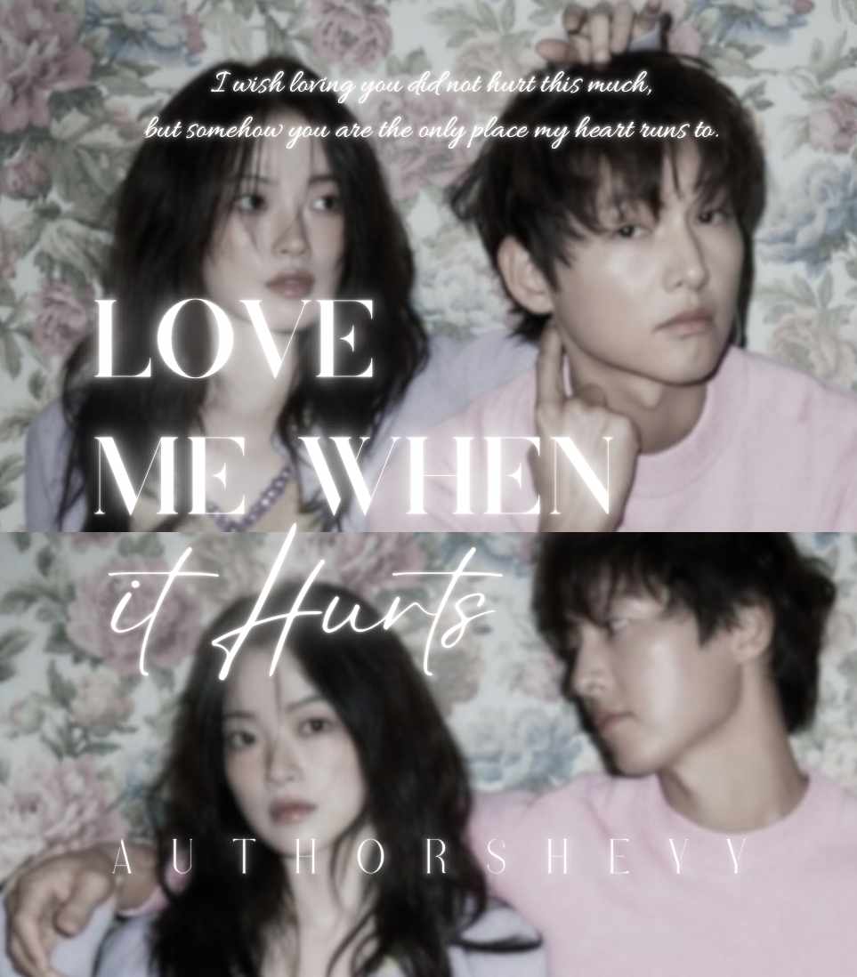Love Me When It Hurts