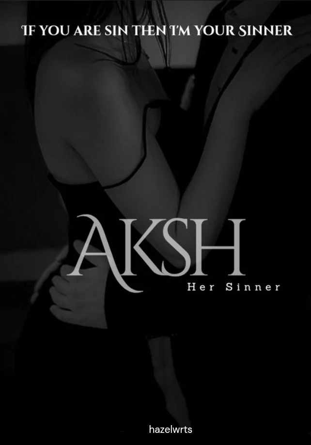 Aksh- her sinner