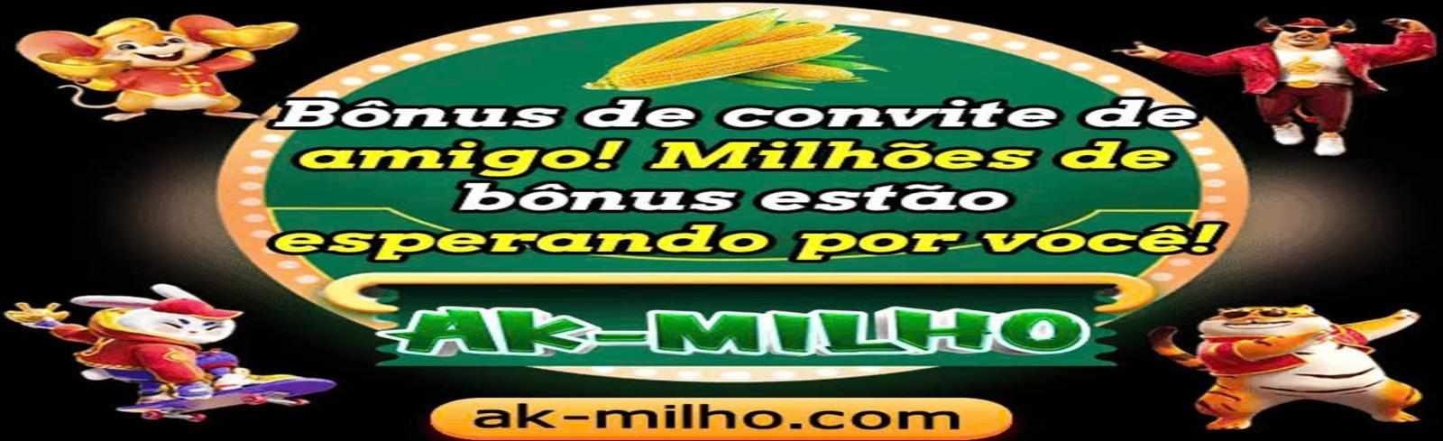 ak-milho.com Brasil Oficial | Jogue Online com Segurança e VIP