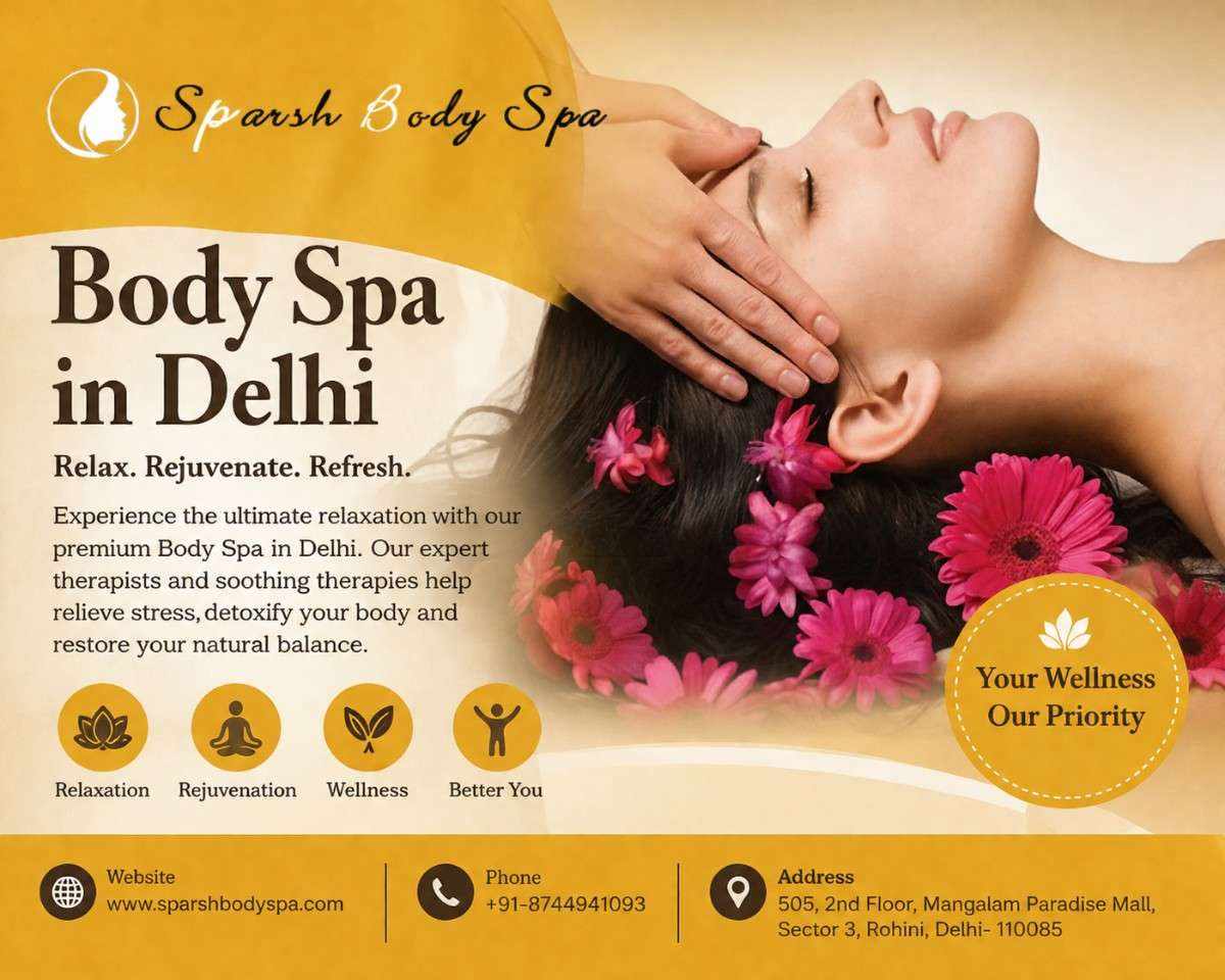 Why Choose Body Massage in Delhi at Sparsh Body Spa?