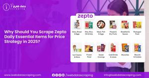 Scrape Zepto Daily Essential Items for Price Strategy in 2025