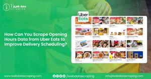 Scrape Opening Hours Data from Uber Eats for Delivery Scheduling